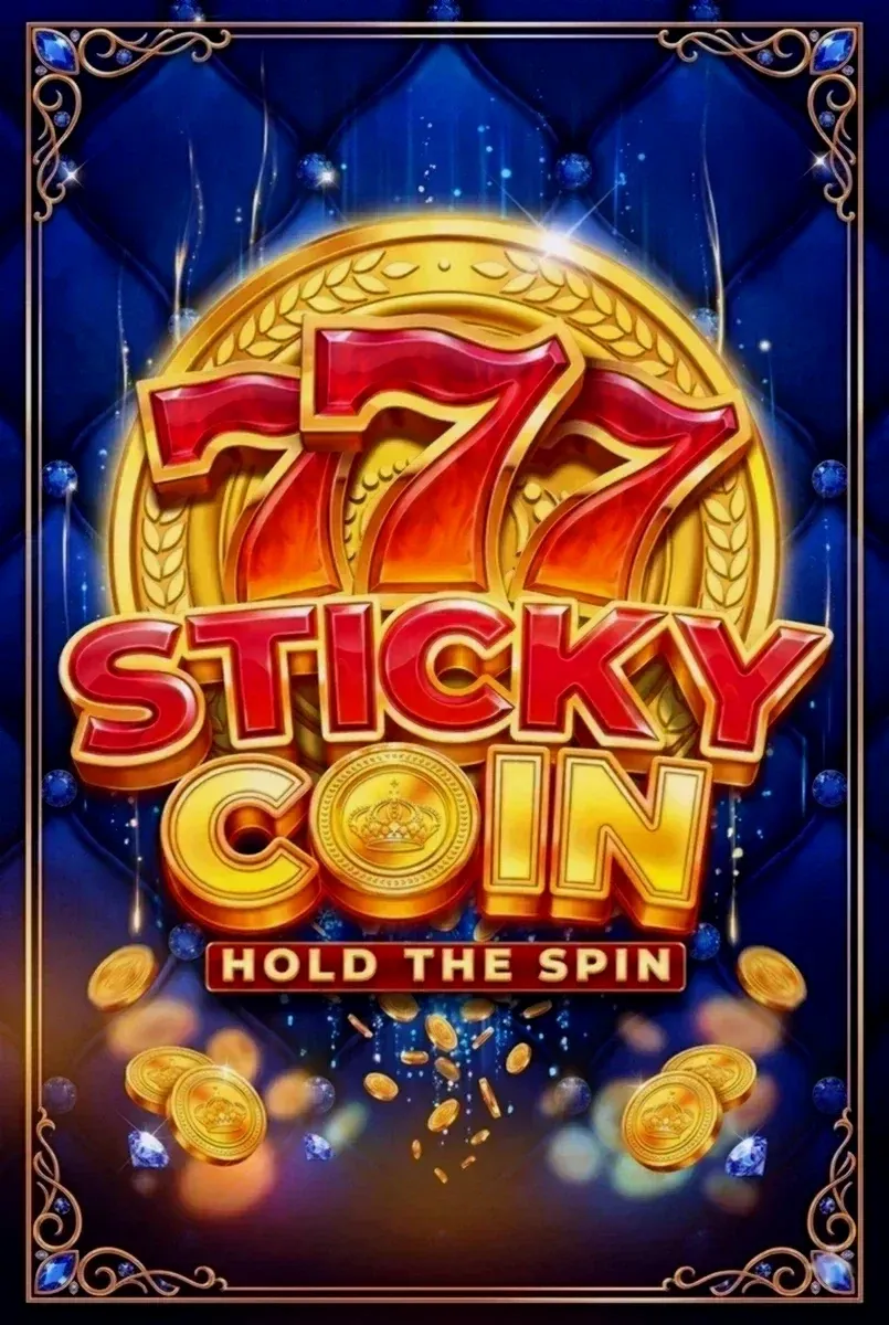 777 sticky coin hold the spin